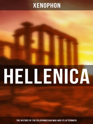 cover image of Hellenica (The History of the Peloponnesian War and Its Aftermath)